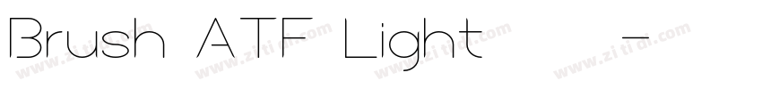 Brush ATF Light字体免费下字体转换